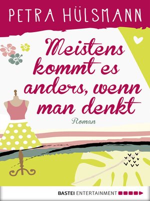 Meistens kommt es anders, wenn man denkt - ebook